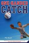 One-Handed Catch By MJ Auch Cover Image