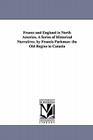 France and England in North America. A Series of Historical Narratives. by Francis Parkman: the Old Regine in Canada Cover Image