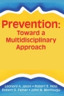 Prevention: Toward a Multidisciplinary Approach (Prevention in Human Services) Cover Image