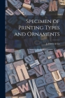 Specimen of Printing Types and Ornaments By J Howe & Co (Created by) Cover Image