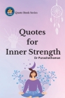 Quotes for Inner Strength: Empower Your Life Cover Image