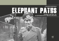 Elephant Paths: Combat History of Sturmgeschütz-Abteilung 203 By Thomas Anderson Cover Image