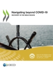 Navigating Beyond Covid-19 Recovery in the Mena Region By Oecd Cover Image