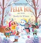 Felix Fox and Friends. Ready for Winter Cover Image