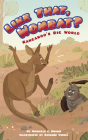 Like That, Wombat? By Michelle L. Brown, Rayanne Vieira (Illustrator) Cover Image