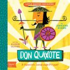 Don Quixote: A Babylit(r) Spanish Language Primer By Jennifer Adams, Alison Oliver (Illustrator) Cover Image