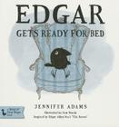 Edgar Gets Ready for Bed Board Book: Inspired by Edgar Allan Poe's the Raven Cover Image