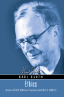 Ethics By Karl Barth, Dietrich Braun (Editor), Geoffrey W. Bromiley (Translator) Cover Image
