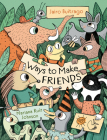 Ways to Make Friends By Jairo Buitrago, Mariana Ruiz Johnson (Illustrator) Cover Image