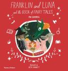 Franklin and Luna and the Book of Fairy Tales By Jen Campbell, Katie Harnett Cover Image