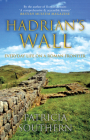 Hadrian's Wall: Everyday Life on a Roman Frontier Cover Image