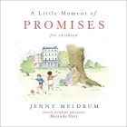 A Little Moment of Promises for Children Cover Image