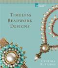 Timeless Beadwork Designs By Cynthia Rutledge Cover Image