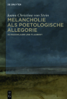 Melancholie ALS Poetologische Allegorie: Zu Baudelaire Und Flaubert By Juana Christina Von Stein Cover Image