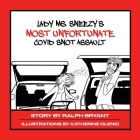 Lady Ms. Sneezy's Most Unfortunate Covid Assault Cover Image