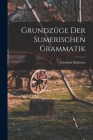 Grundzüge der sumerischen Grammatik By Friedrich Delitzsch Cover Image