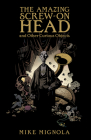 The Amazing Screw-On Head By Mike Mignola, Mike Mignola (Illustrator), Dave Stewart (Illustrator) Cover Image