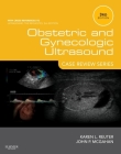 Obstetric and Gynecologic Ultrasound: Case Review Series By Karen L. Reuter, John P. McGahan Cover Image