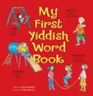 My First Yiddish Word Book By Joni Kibort Sussman, Pépi Marzel (Illustrator) Cover Image