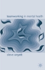 Teamworking in Mental Health Cover Image