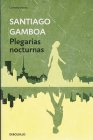 Plegarias nocturnas / Nighttime Prayers By Santiago Gamboa Cover Image