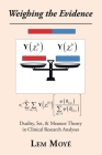 Weighing the Evidence: Duality, Set, & Measure Theory in Clinical Research Analyses Cover Image