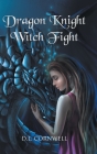 Dragon Knight Witch Fight By D. L. Cornwell Cover Image