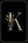 K: Letter K Initial Personalized Monogram Notebook - Gold Flower Ornament Frame on Black College Ruled Notebook, Writing Cover Image