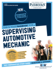 Supervising Automotive Mechanic (C-2575): Passbooks Study Guide (Career Examination Series #2575) Cover Image