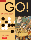 Go! More Than a Game: Revised Edition By Peter Shotwell Cover Image