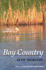 Bay Country (Maryland Paperback Bookshelf) By Tom Horton Cover Image