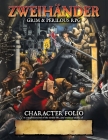ZWEIHANDER Grim & Perilous RPG: Character Folio By Daniel D. Fox Cover Image