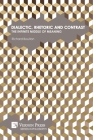 Dialectic, Rhetoric and Contrast: The Infinite Middle of Meaning (Philosophy) By Richard Boulton Cover Image