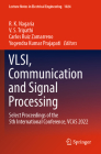 Vlsi, Communication and Signal Processing: Select Proceedings of the 5th International Conference, Vcas 2022 (Lecture Notes in Electrical Engineering #1024) By R. K. Nagaria (Editor), V. S. Tripathi (Editor), Carlos Ruiz Zamarreno (Editor) Cover Image