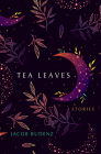 Tea Leaves By Jacob Budenz Cover Image