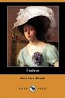 Fashion (Dodo Press) By Anna Cora Mowatt Cover Image