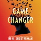 Game Changer By Neal Shusterman, Andrew Eiden (Read by), Jennifer Jill Araya (Read by) Cover Image