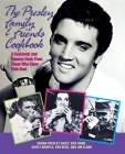 The Presley Family & Friends Cookbook By Donna Presley Early, Edie Hand, Darcy Bonfils Cover Image