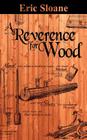 A Reverence for Wood By Eric Sloane Cover Image