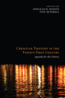 Christian Thought in the Twenty-First Century By Douglas H. Shantz (Editor), Tinu Ruparell (Editor) Cover Image