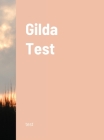 Gilda Test By Gilda Test Cover Image