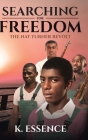 Searching for Freedom: The Nat Turner Revolt By K. Essence, Mallium Cover Image