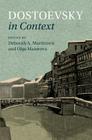 Dostoevsky in Context (Literature in Context) By Deborah A. Martinsen (Editor), Olga Maiorova (Editor) Cover Image