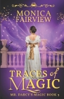 Traces of Magic: A Pride and Prejudice Magical Variation Cover Image