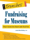 Fundraising for Museums: 8 Keys to Success Every Museum Leader Should Know Cover Image