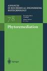Phytoremediation (Advances in Biochemical Engineering & Biotechnology #78) Cover Image