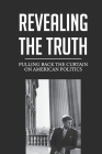 Revealing The Truth: Pulling Back The Curtain On American Politics: Gun-Control By Shamika Swartzbaugh Cover Image