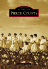 Pierce County By Donald R. Tjossem Cover Image