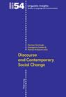 Discourse and Contemporary Social Change (Linguistic Insights #54) By Maurizio Gotti (Editor), Norman Fairclough (Editor), Guiseppina Cortese (Editor) Cover Image