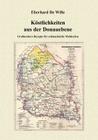 Köstlichkeiten aus der Donauebene By Eberhard De Wille Cover Image